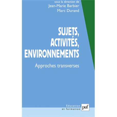 Sujets, activités, environnements