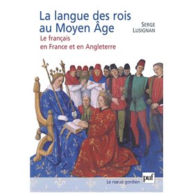 La langue des rois au Moyen Âge