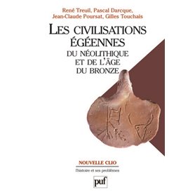 Les civilisations égéennes du Néolithique et de l'Âge du bronze