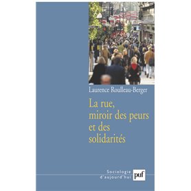 La rue, miroir des peurs et des solidarités