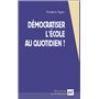 Démocratiser l'école au quotidien ?