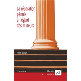 La réparation pénale à l'égard des mineurs