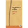 Adolescence et folie