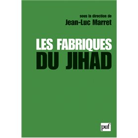 Les fabriques du Jihad