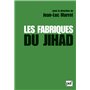 Les fabriques du Jihad