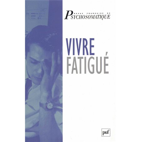 Vivre fatigué