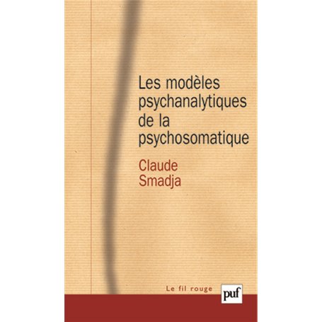 Les modèles psychanalytiques de la psychosomatique