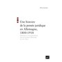 Une histoire de la pensée juridique en Allemagne, 1800-1918