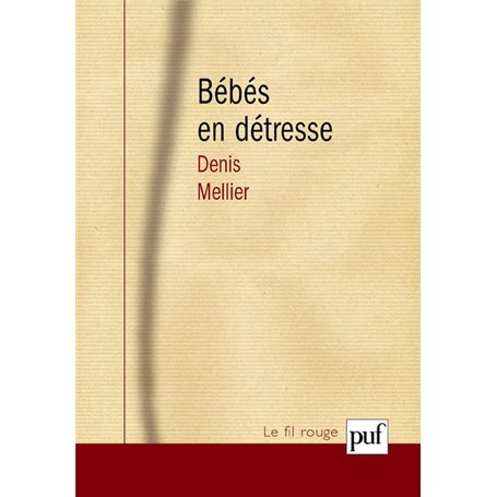 Les bébés en détresse. Intersubjectivité et travail de lien