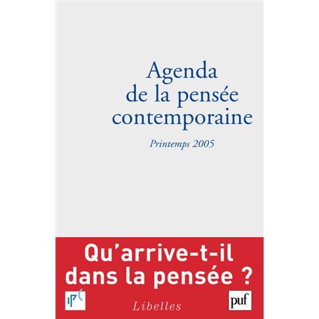 Agenda de la pensée contemporaine, printemps 2005