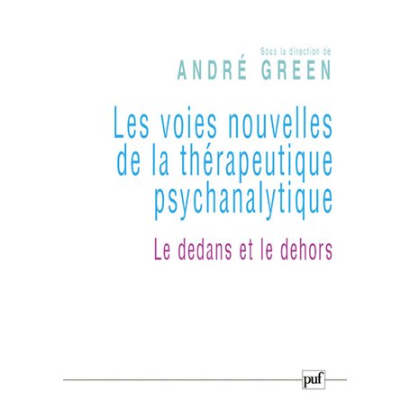 Les voies nouvelles de la thérapeutique psychanalytique