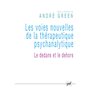 Les voies nouvelles de la thérapeutique psychanalytique