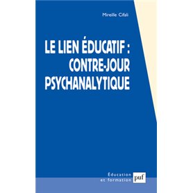 Le lien éducatif : contre-jour psychanalytique