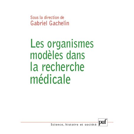 Les organismes modèles dans la recherche médicale