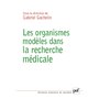 Les organismes modèles dans la recherche médicale