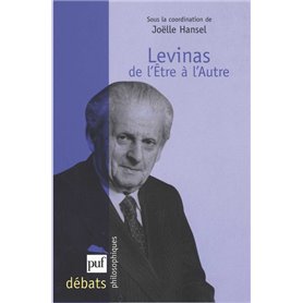 Levinas. De l'Être à l'Autre