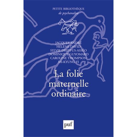 La folie maternelle ordinaire