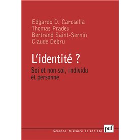 L'identité ? Soi et non-soi, individu et personne