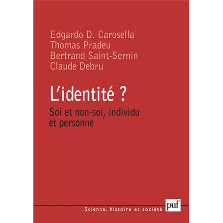 L'identité ? Soi et non-soi, individu et personne