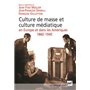 Culture de masse et culture médiatique en Europe et dans les Amériques, 1860-1940