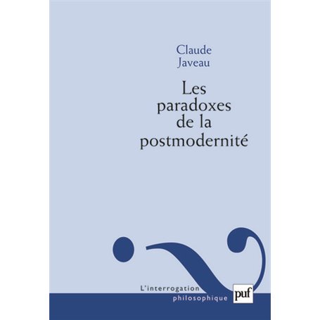 Les paradoxes de la postmodernité