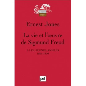 La vie et l'oeuvre de Sigmund Freud. I