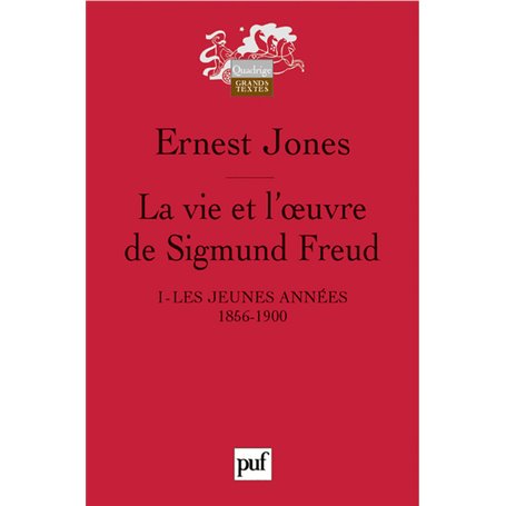 La vie et l'oeuvre de Sigmund Freud. I