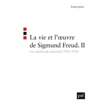 La vie et l'oeuvre de Sigmund Freud. II