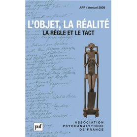 L'objet, la réalité. Annuel 2008 - APF