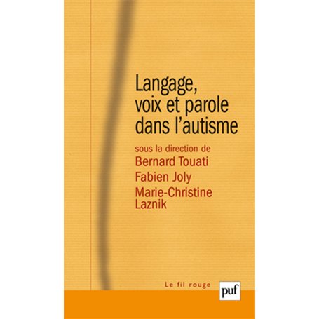 Langage, voix et parole dans l'autisme