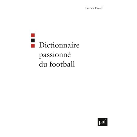 Dictionnaire passionné du football