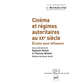 Cinéma et régimes autoritaires au XXe siècle