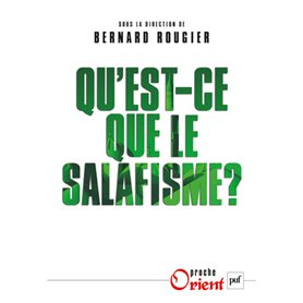 Qu'est-ce que le salafisme ?