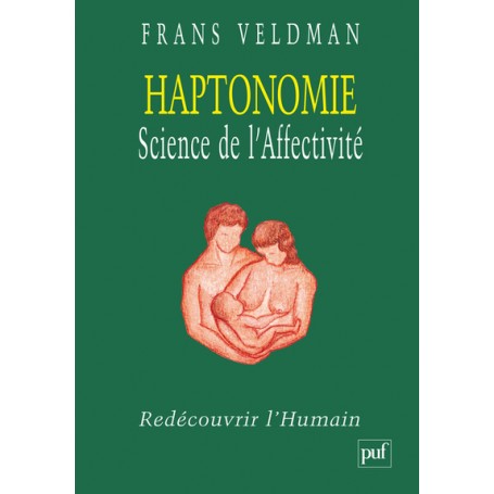 Haptonomie. Science de l'affectivité