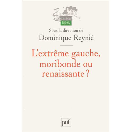 L'extrême gauche, moribonde ou renaissante ?