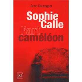 Sophie Calle, l'art caméléon