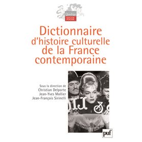 Dictionnaire d'histoire culturelle de la France contemporaine