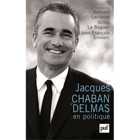 Jacques Chaban-Delmas en politique