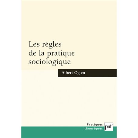 Les règles de la pratique sociologique