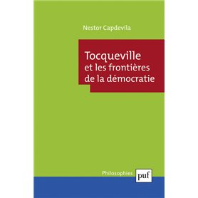 Tocqueville et les frontières de la démocratie