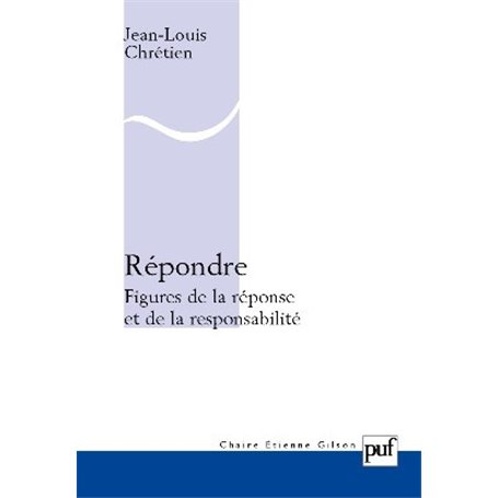 Répondre. Figures de la réponse et de la responsabilité