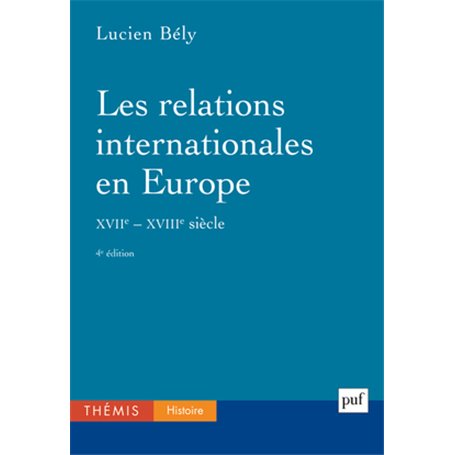 Les relations internationales en Europe, XVIIe-XVIIIe siècles