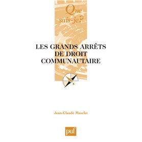 Les grands arrêts de droit communautaire