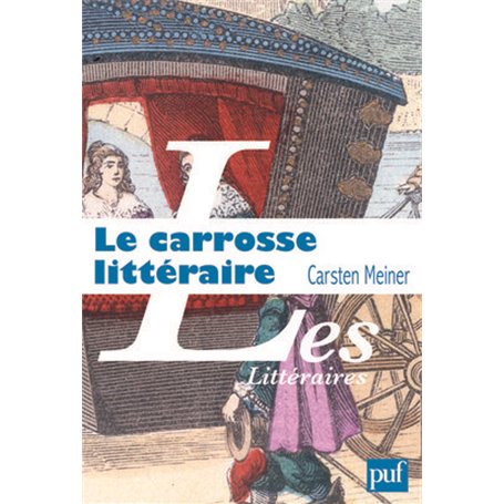 Le carrosse littéraire et l'invention du hasard