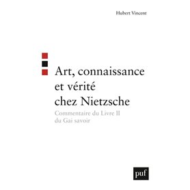 Art, connaissance et vérité chez Nietzsche