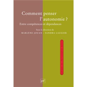 Comment penser l'autonomie ?