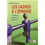 Les cadres à l'épreuve