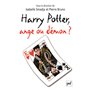 Harry Potter, ange ou démon ?