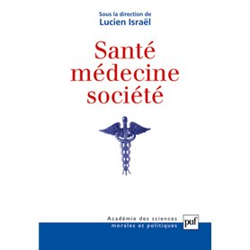 Santé, médecine, société