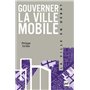 Gouverner la ville mobile